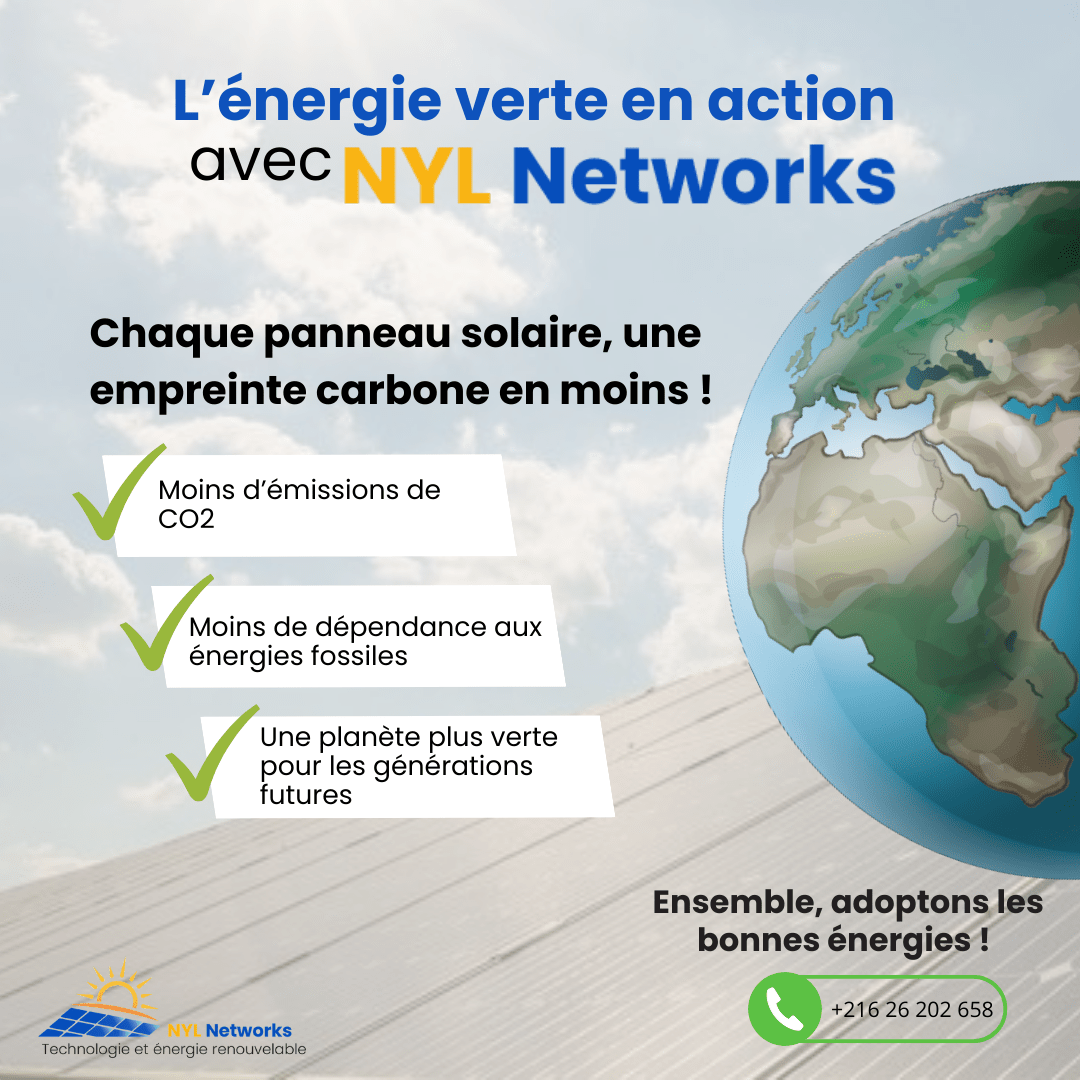 Affiche informative de NYL Networks avec la Terre vue de l’espace et des panneaux solaires, accompagnée du message : “L’énergie verte en action avec NYL Networks”. Trois avantages listés : réduction des émissions de CO2, moins de dépendance aux énergies fossiles, et un avenir plus durable.